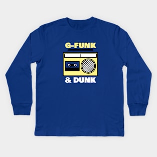 g-funk & dunk Kids Long Sleeve T-Shirt